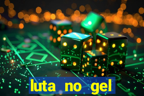 luta no gel cassino dance